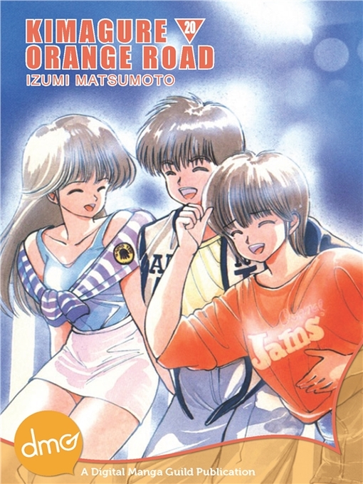 Title details for Kimagure Orange Road, Volume 20 by Izumi Matsumoto - Available